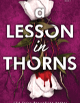 LESSONS IN THORNS