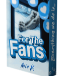 FOR THE FANS